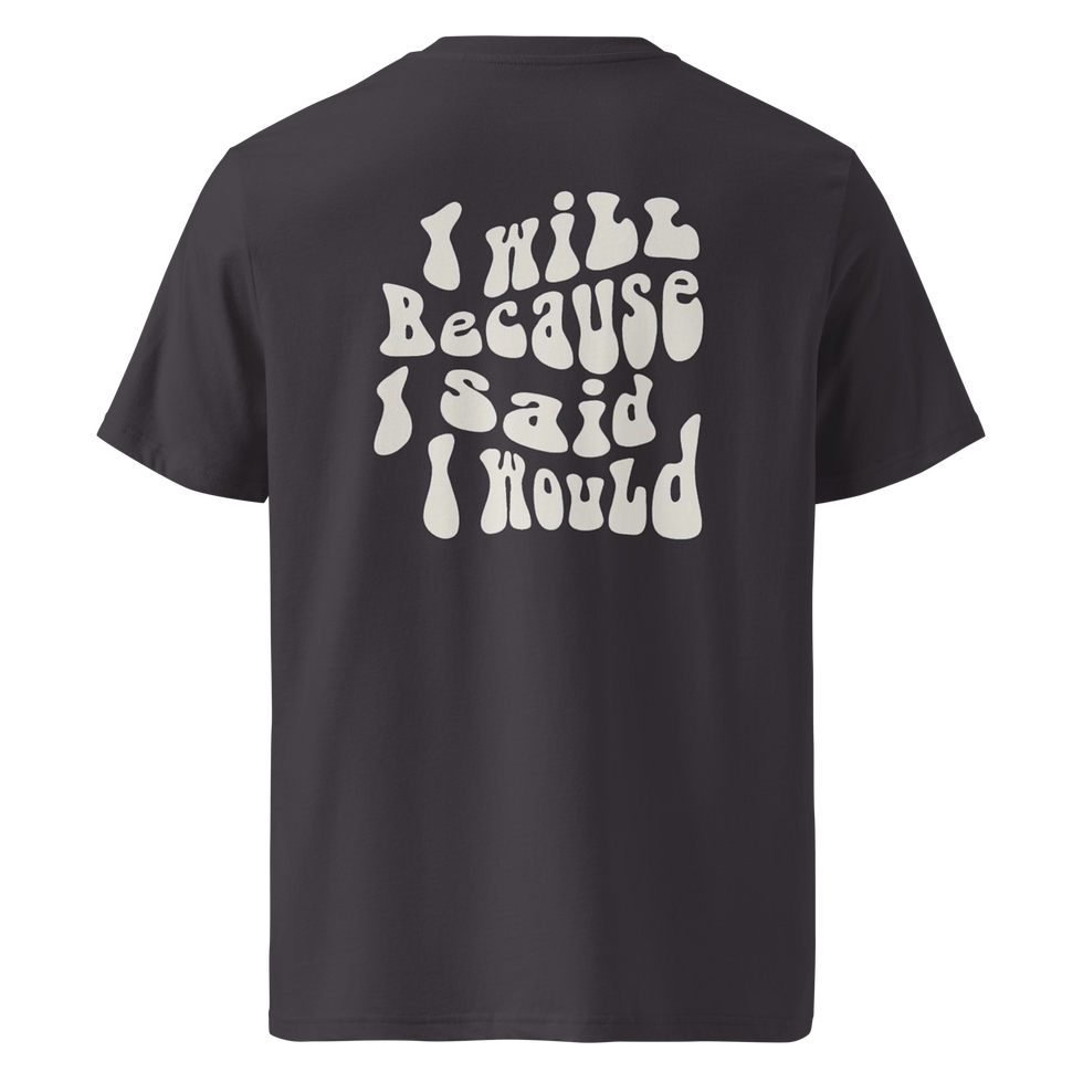 Thumbnail: i will because i said would t-shirt
