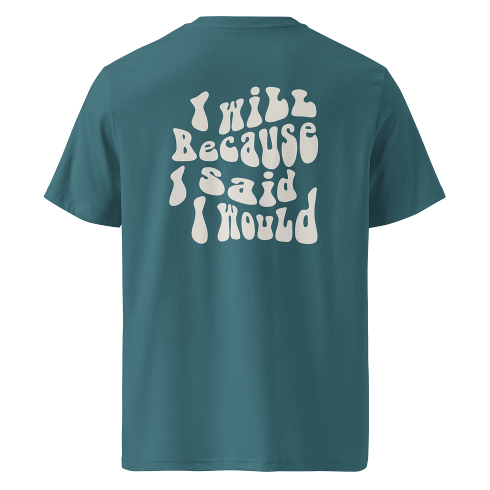 Thumbnail: i will because i said would t-shirt