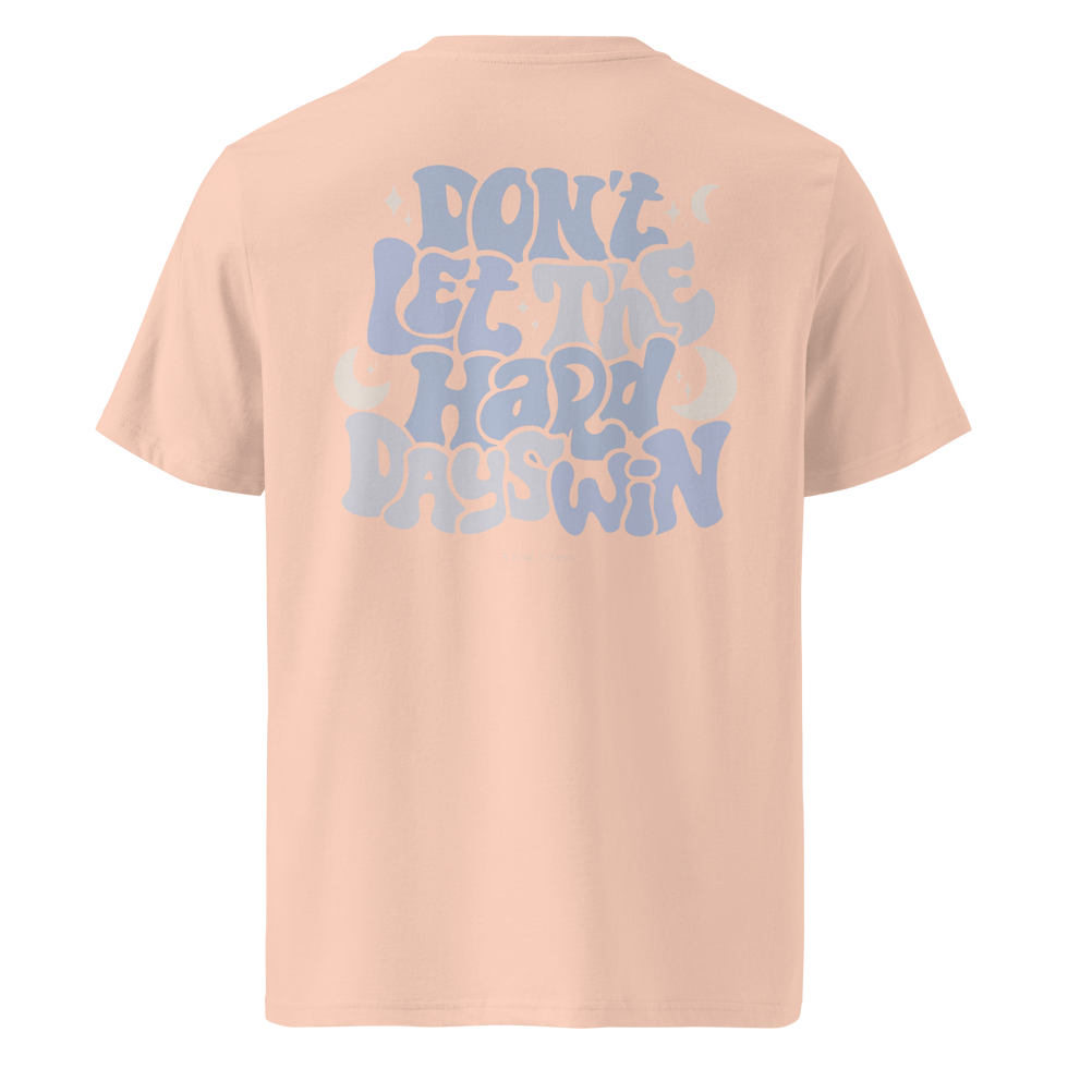 Thumbnail: dont let the hard days win t-shirt