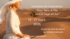 Caravane de Conscience 13-21 Mars 2026 : Desert marocain - Nelly Quil