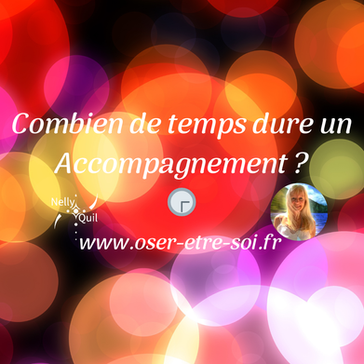 Combien de temps dure un accompagnement ?
