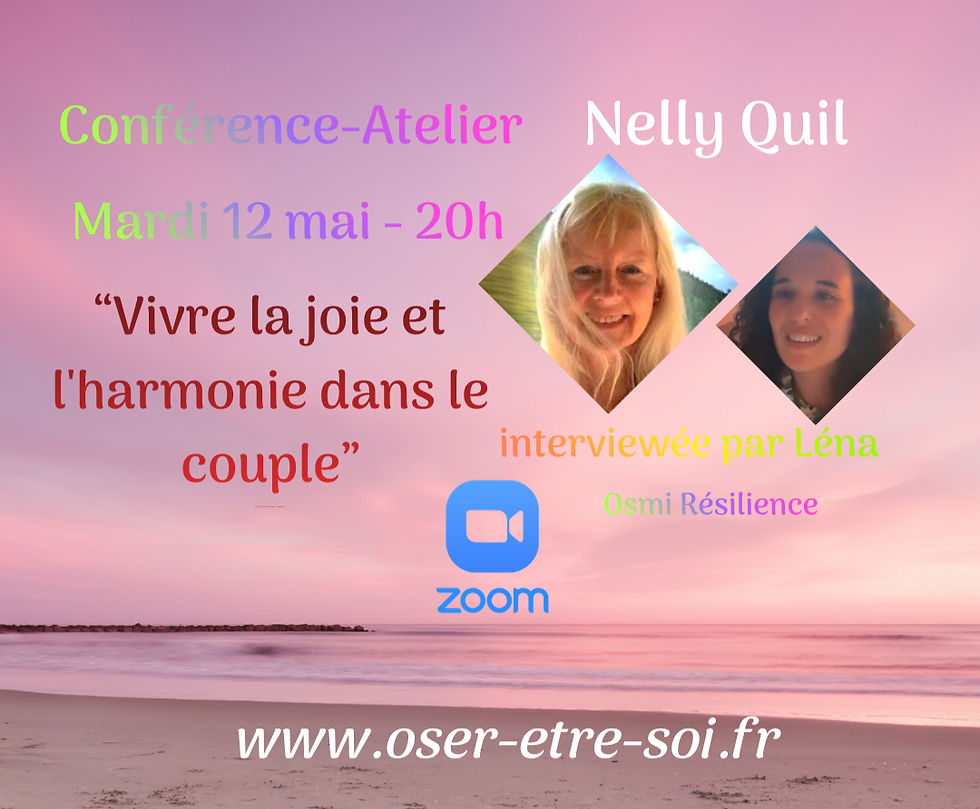 "Vivre la joie et l'harmonie dans le couple" avec Nelly Quil Conférence-Atelier