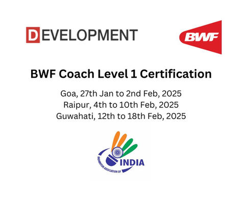 BWF Coach Level 1 Certificate Program at Goa, Raipur, and Guwahati, Badminton Association of India, BAI