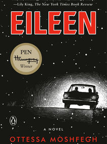 Eileen - Ottessa Moshfegh