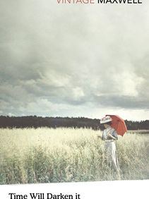 Time Will Darken It - William Maxwell