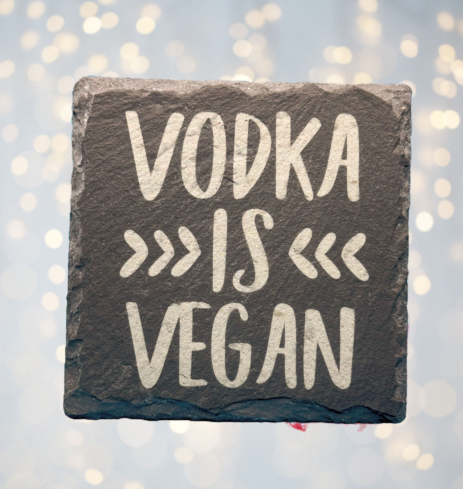 Slate Coaster - Vodka Is Vegan