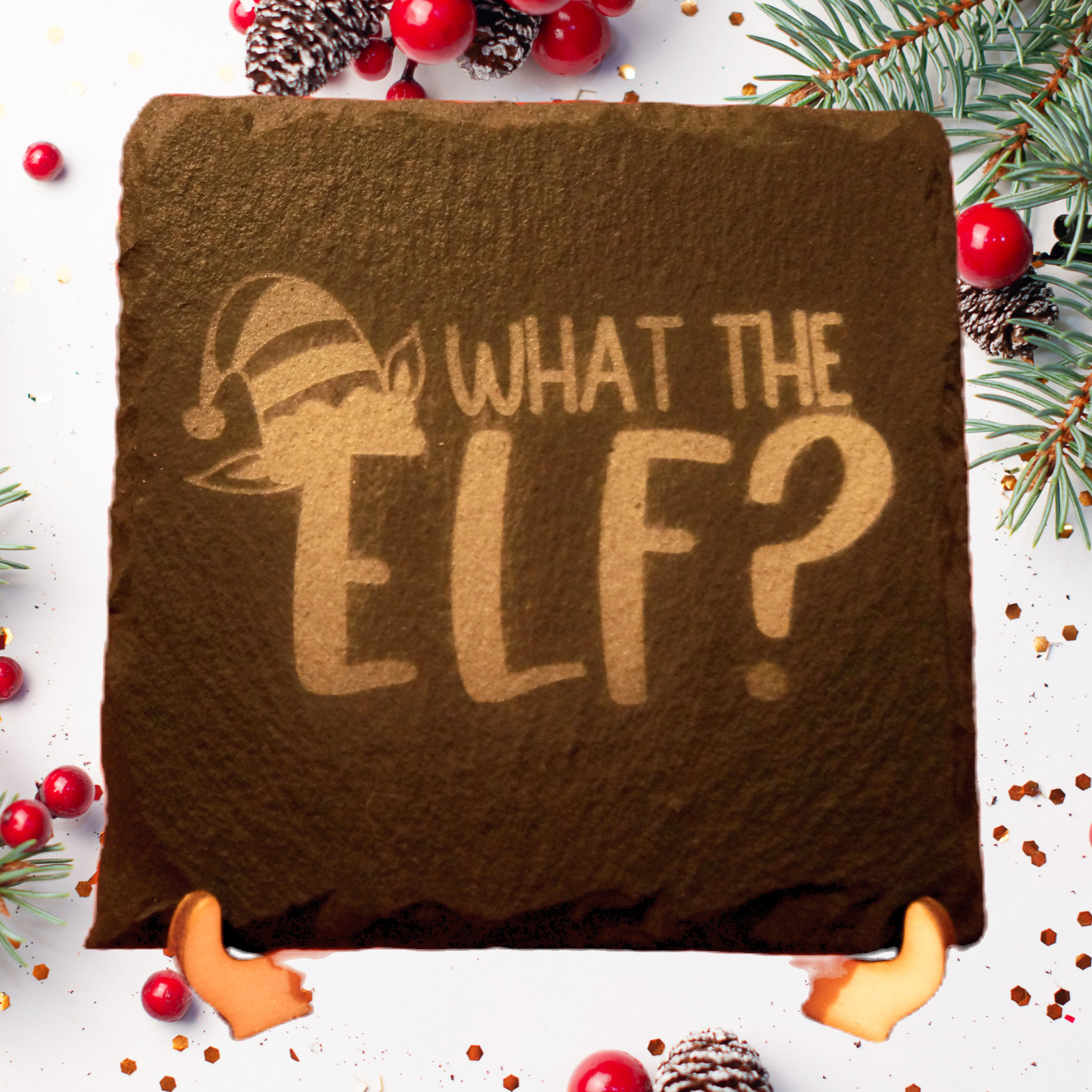 Christmas Slate Coaster - What the ELF?