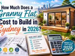 How Much Does a Granny Flat Cost to Build in Sydney in 2026?