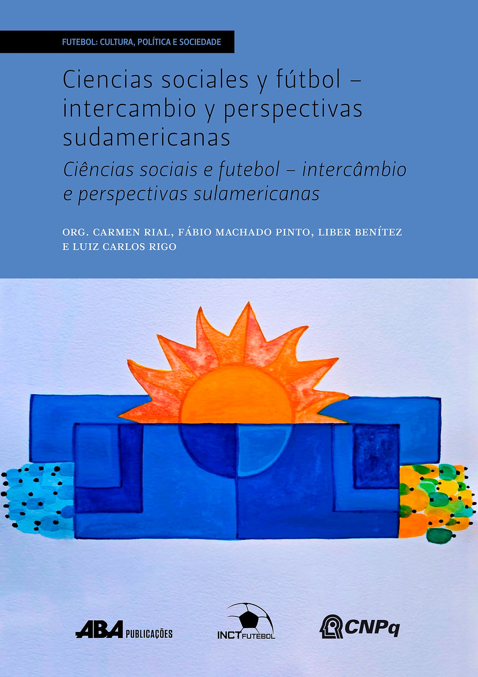 Webinário de Lançamento do Livro "Ciencias sociales y fútbol: intercambio y perspectivas sudamericanas"