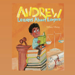 Book Review: “Andrew Learns About Lawyers” by Tiffany Obeng
