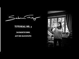 Tutorial Nr. 3 - Daumentechnik Blockflöte