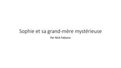 Sophie et sa grand-mere mysterieuse