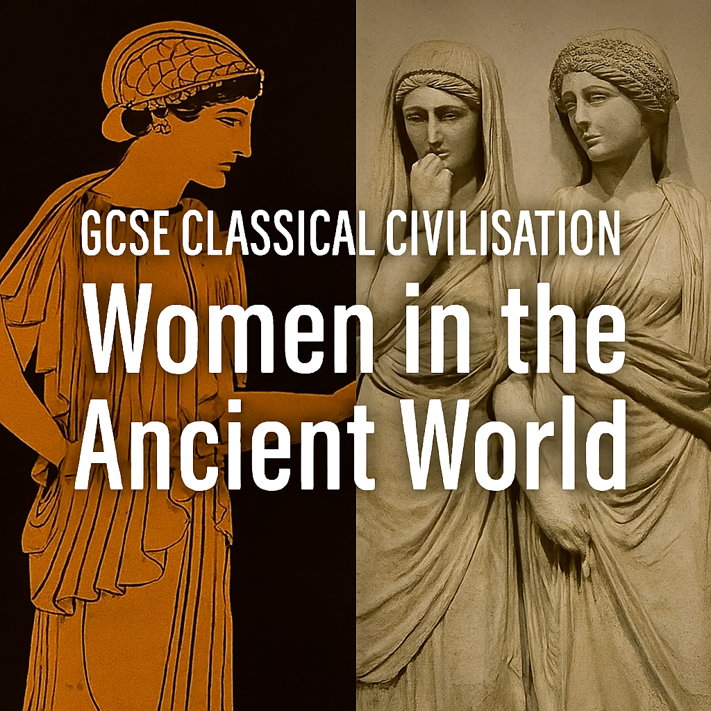 GCSE Classical Civilisation Women in the Ancient World Video Course