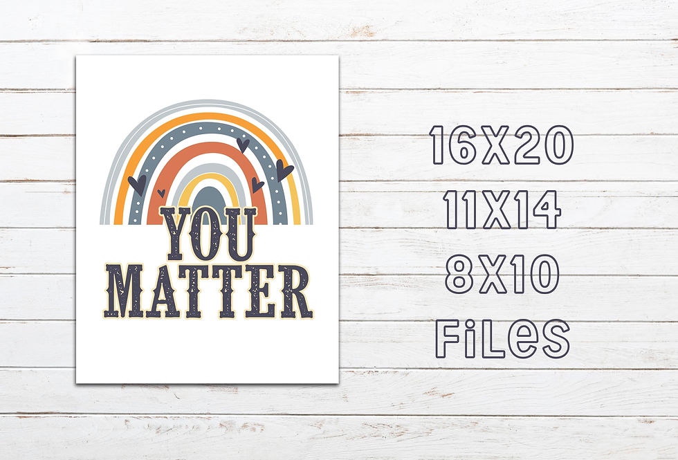 Includes: Seven different posters, sized for 16x20, 11x14 and 8x10  You are loved You are welcome You are enough You belong |