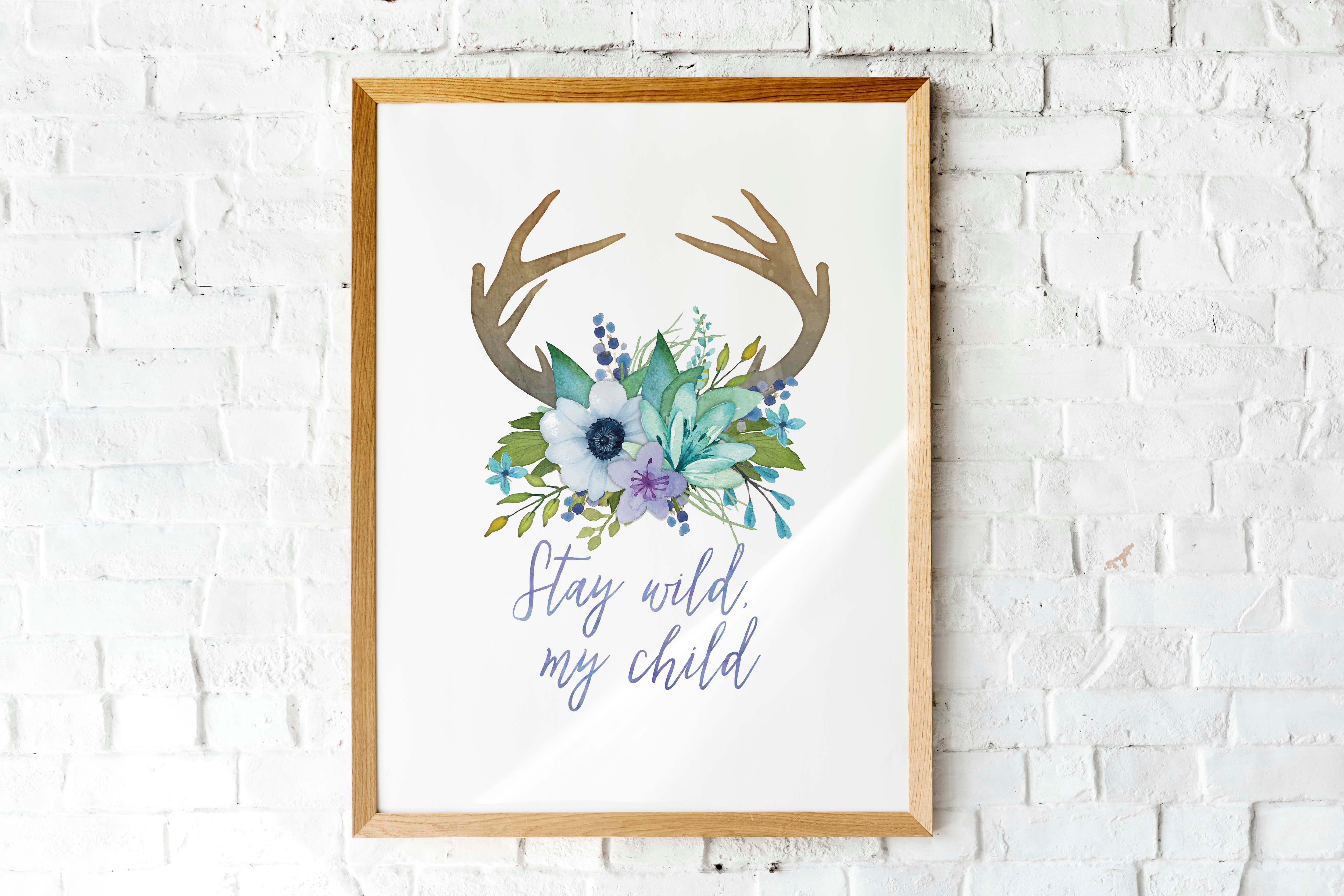 Stay wild, my Child | Printable kids art | watercolor flowers