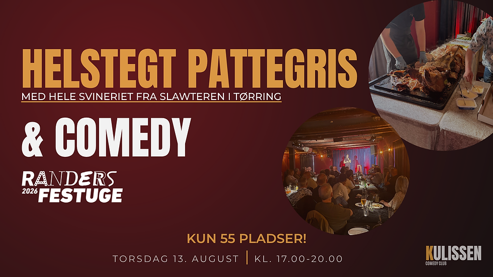 HELSTEGT PATTEGRIS & COMEDY