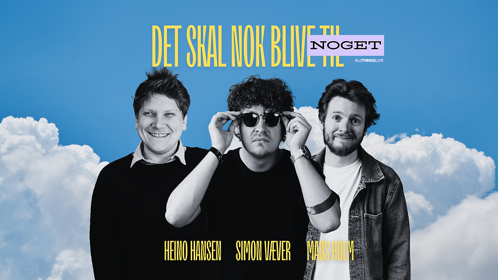 HEINO, VÆVER & HOLM - "DET SKAL NOK BLIVE TIL NOGET" 🙌🏼