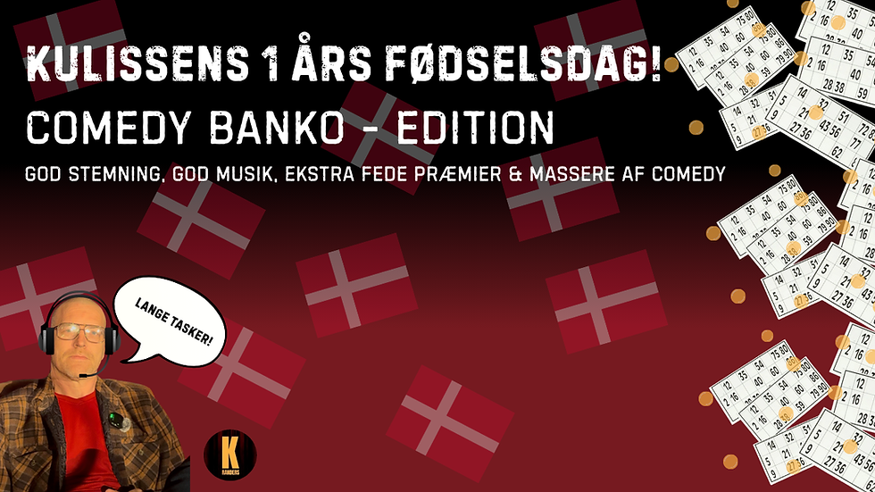 COMEDY BANKO - KULISSENS 1 ÅRS FØDSELSDAG 🇩🇰 🎱