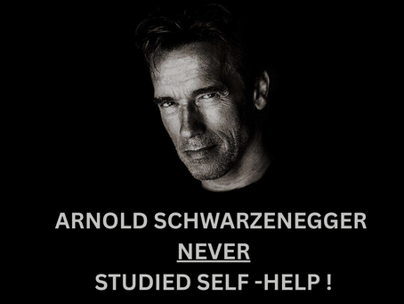 Arnold Schwarzenegger Has Never Studied Self-Help