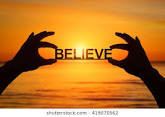Be a Believer...