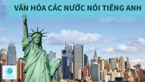 VĂN HÓA CÁC NƯỚC NÓI TIẾNG ANH