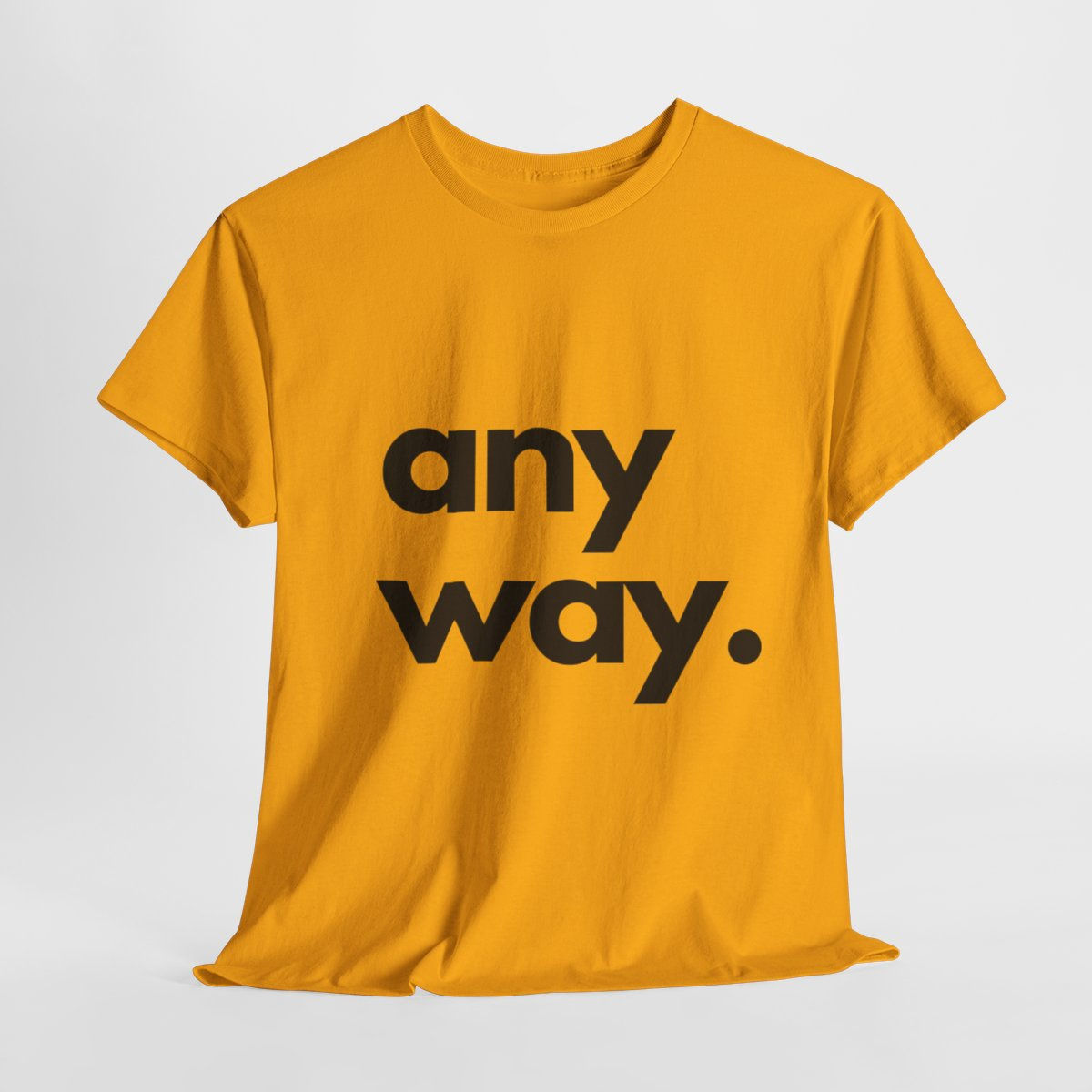 Any Way Basic BL Tee Unisex Heavy Cotton Tee
