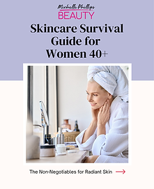 Michelle Phillips Skincare Survival Guide.png