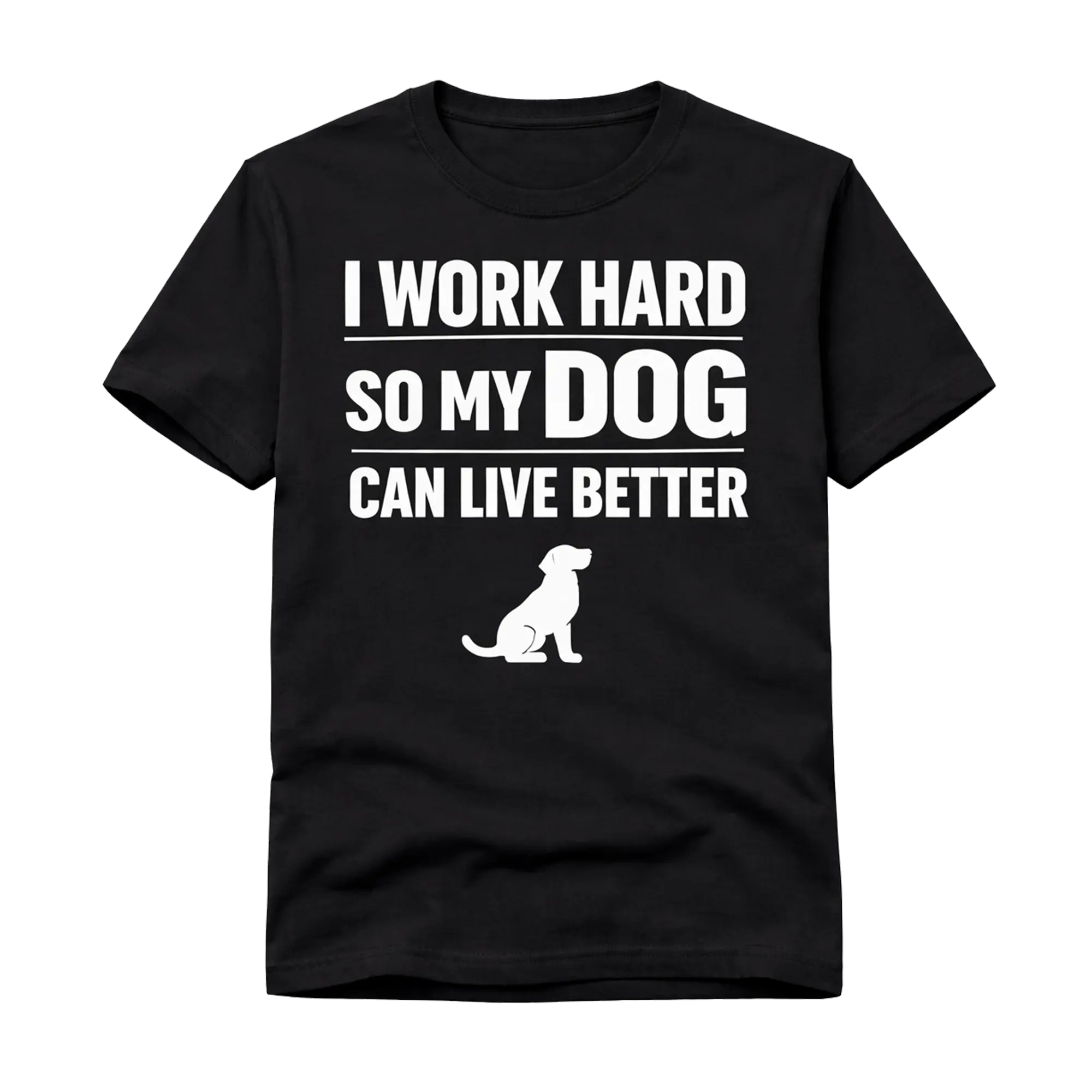 Dog Lover Shirt – I Work Hard For My Dog Tee