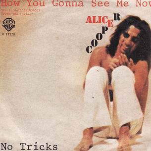 Alice Cooper: How You Gonna See Me Now Single (1978)