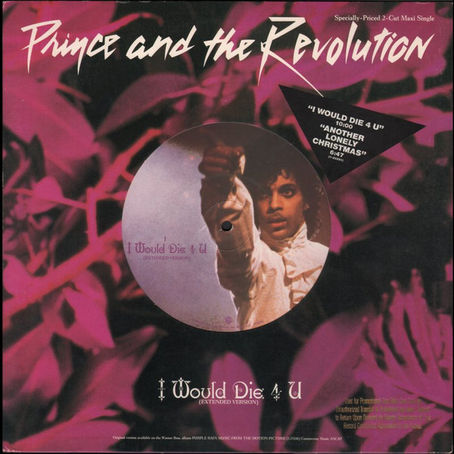Prince and The Revolution (December 19, 1984) I Would Die 4 U - Maxi-Single US