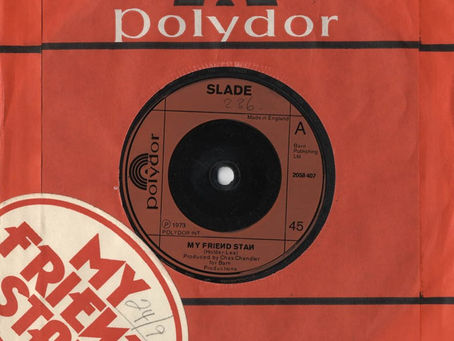 Slade (September 28, 1973) – "My Friend Stan" b/w "My Town" Single: United Kingdom