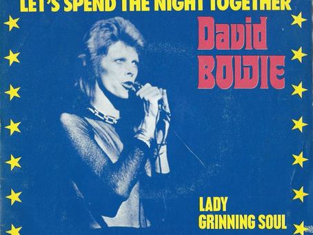 David Bowie (June 1, 1973) “Let’s Spend The Night Together” / “Lady Grinning Soul” – Single 7" US