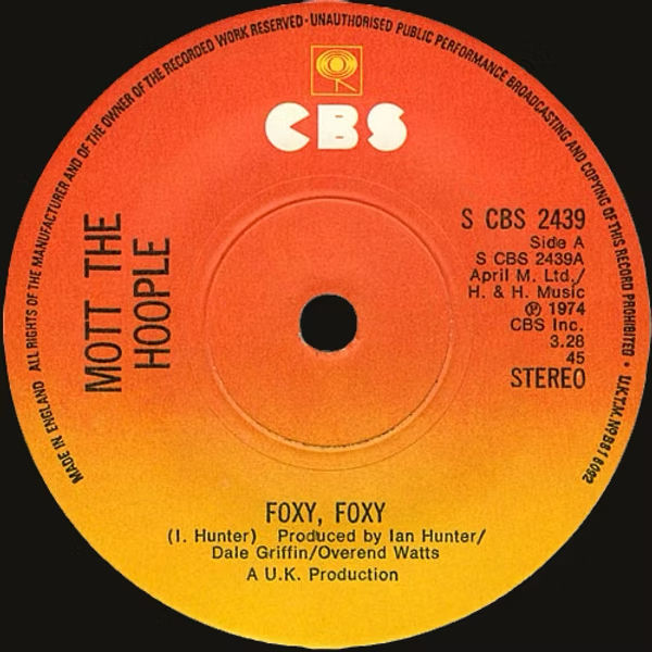 Mott The Hoople (June 7, 1974) “Foxy, Foxy” / “Trudi's Song” – Single 7" UK