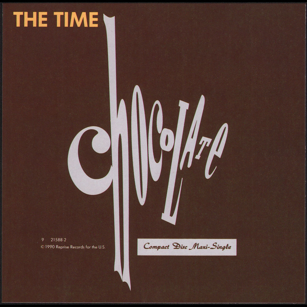 The Time (October 1, 1990) – "Chocolate" b/w "My Drawers" Single: USA