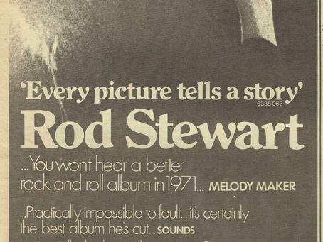 Rod Stewart (July 31 1971) – “Every Picture Tells a Story” Album Advert – Melody Maker
