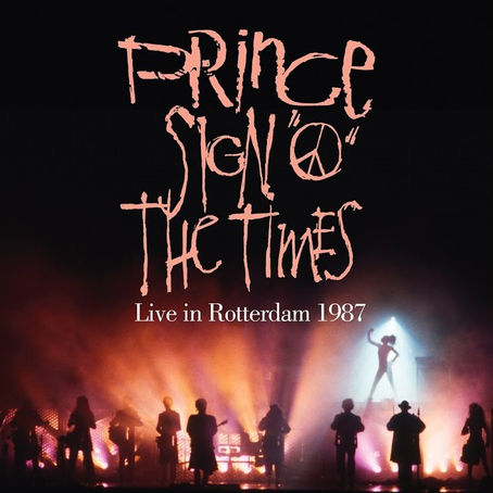 Digital single artwork for “Sign O’ The Times (Live In Rotterdam 1987),” featuring era‑appropriate Sign o’ the Times–style colours and typography, representing a newly released live recording from Prince’s 1987 Rotterdam concert.