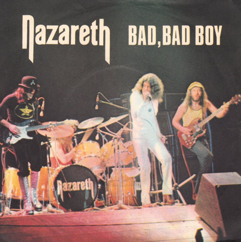 Nazareth (July 6, 1973) "Bad Bad Boy" / "Hard Living" Single 7" (Mooncrest MOON 9 UK)