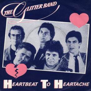 Glitter Band: "Heartbeat To Heartache" Single (1982)