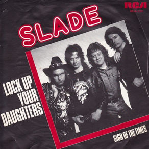 Slade: "Lock Up Your Daughters" Single (1981)
