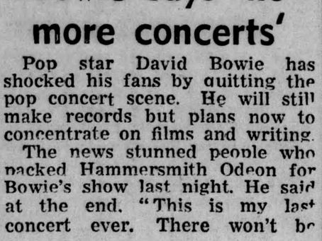 David Bowie (July 4, 1973) “Bowie says ‘no more concerts’” Norwich Evening News