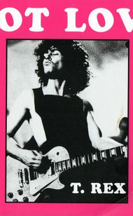 T.Rex: "Hot Love" Single (2007)
