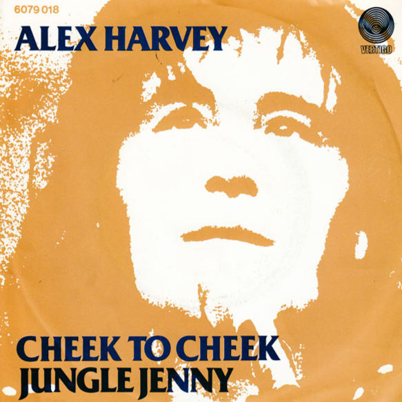 The Sensational Alex Harvey Band (June 24, 1977 Release) – “Cheek To Cheek” 7" Single