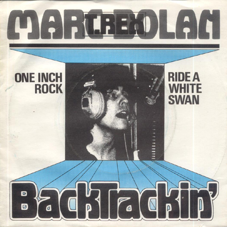 T. Rex (September 3, 1982) – "One Inch Rock" b/w "Ride A White Swan" Format: United Kingdom