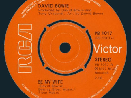 David Bowie (June 17, 1977) “Be My Wife” / “Speed Of Life” – Single 7" UK