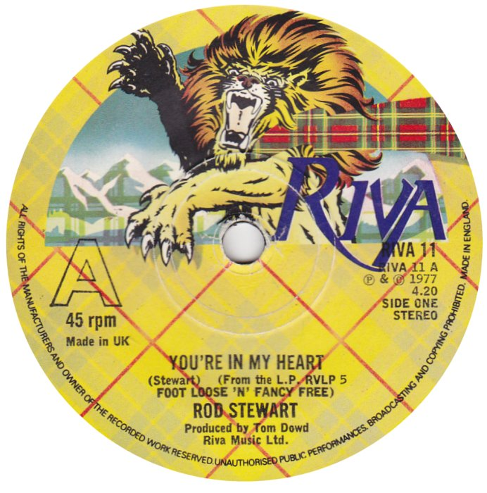 Rod Stewart (October 7, 1977) – You're In My Heart / You Really Got A Nerve Single UK: 7"