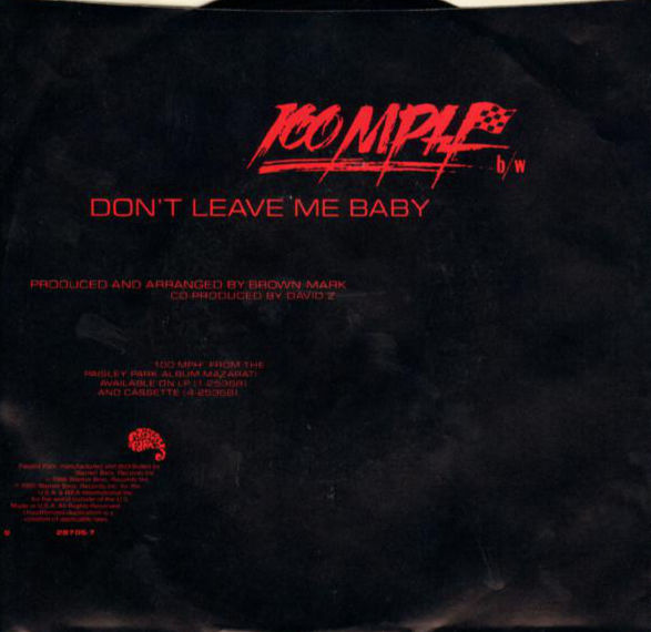 Cover art for the 7" single featuring "100 MPH (Edit)" and "Don’t Leave Me Baby," produced by Brown Mark and co-produced by David Z.