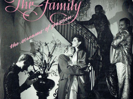 The Family (July 19, 1985) – "The Screams Of Passion" b/w "Yes" 7" Single: USA