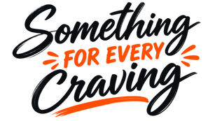 Something For Every Craving EL Wey Del Taco