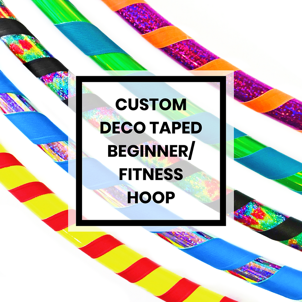 Custom Deco Beginner/Fitness Hoop