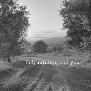 Robert Anton Strobel "fall, autumn, and you": Autumn Echoes